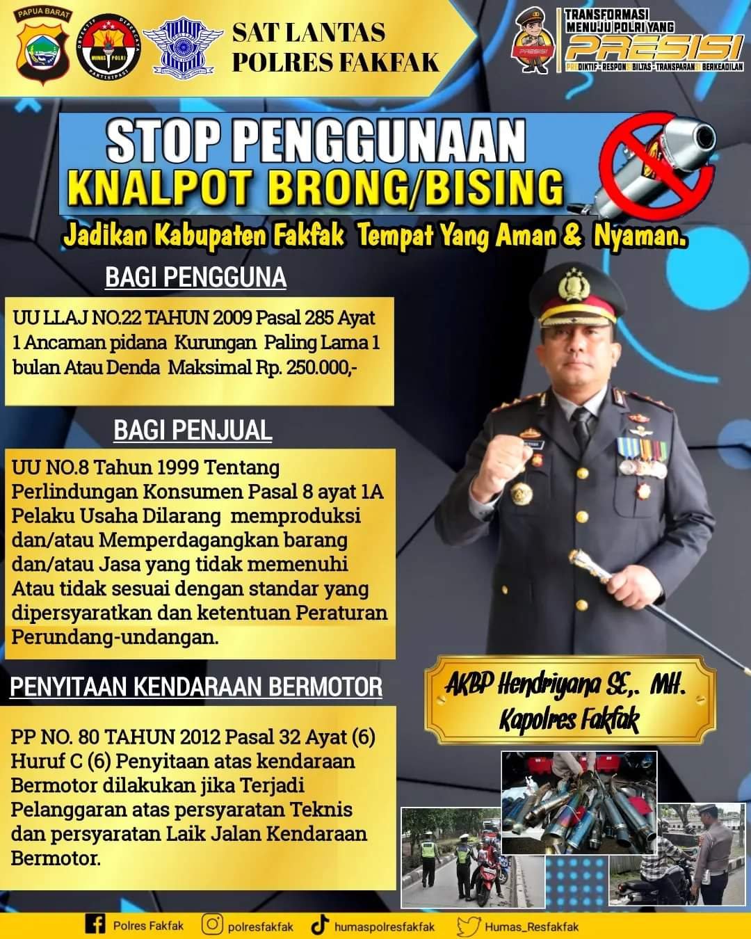 Kapolres Fakfak: Memasuki Masa Kampanye Stop Gunakan Knalpot Brong