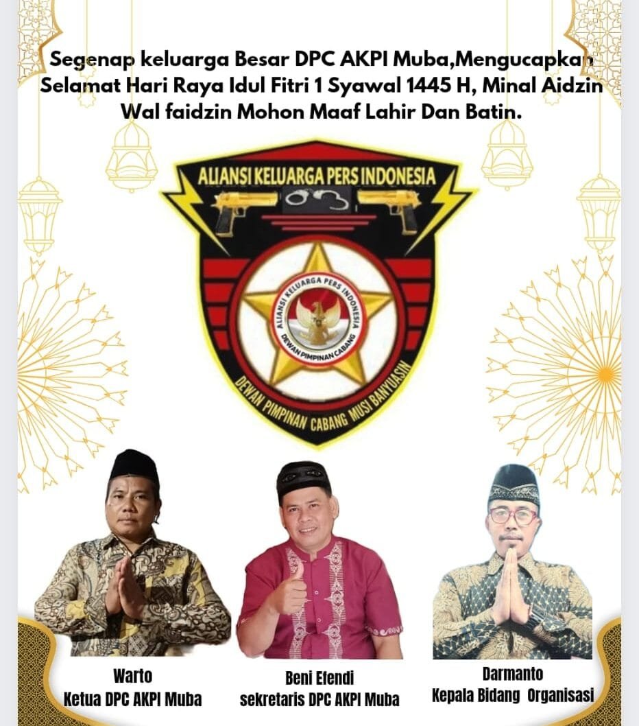 DPC AKPI Muba Mengucapkan Selamat Hari Raya Idul Fitri 1 Syawal 1445 Hijriah