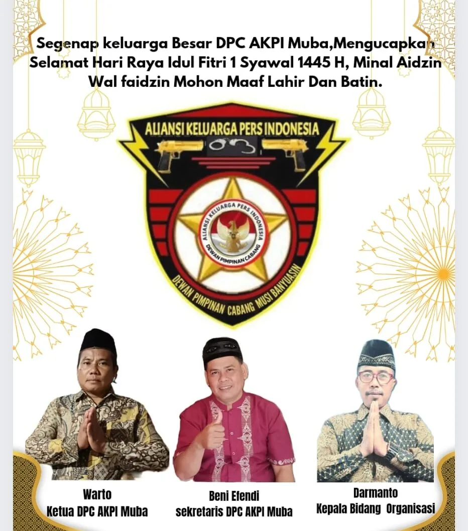 DPC AKPI Muba Mengucapkan Selamat Hari Raya Idul Fitri 1 Syawal 1445 Hijriah