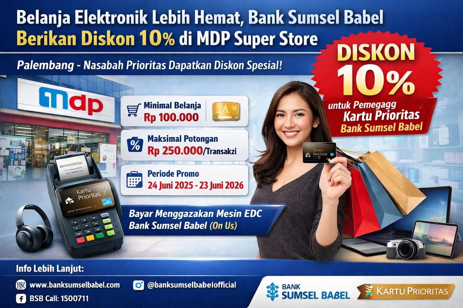 Belanja Elektronik Lebih Hemat, Bank Sumsel Babel Berikan Diskon 10% di MDP Super Store