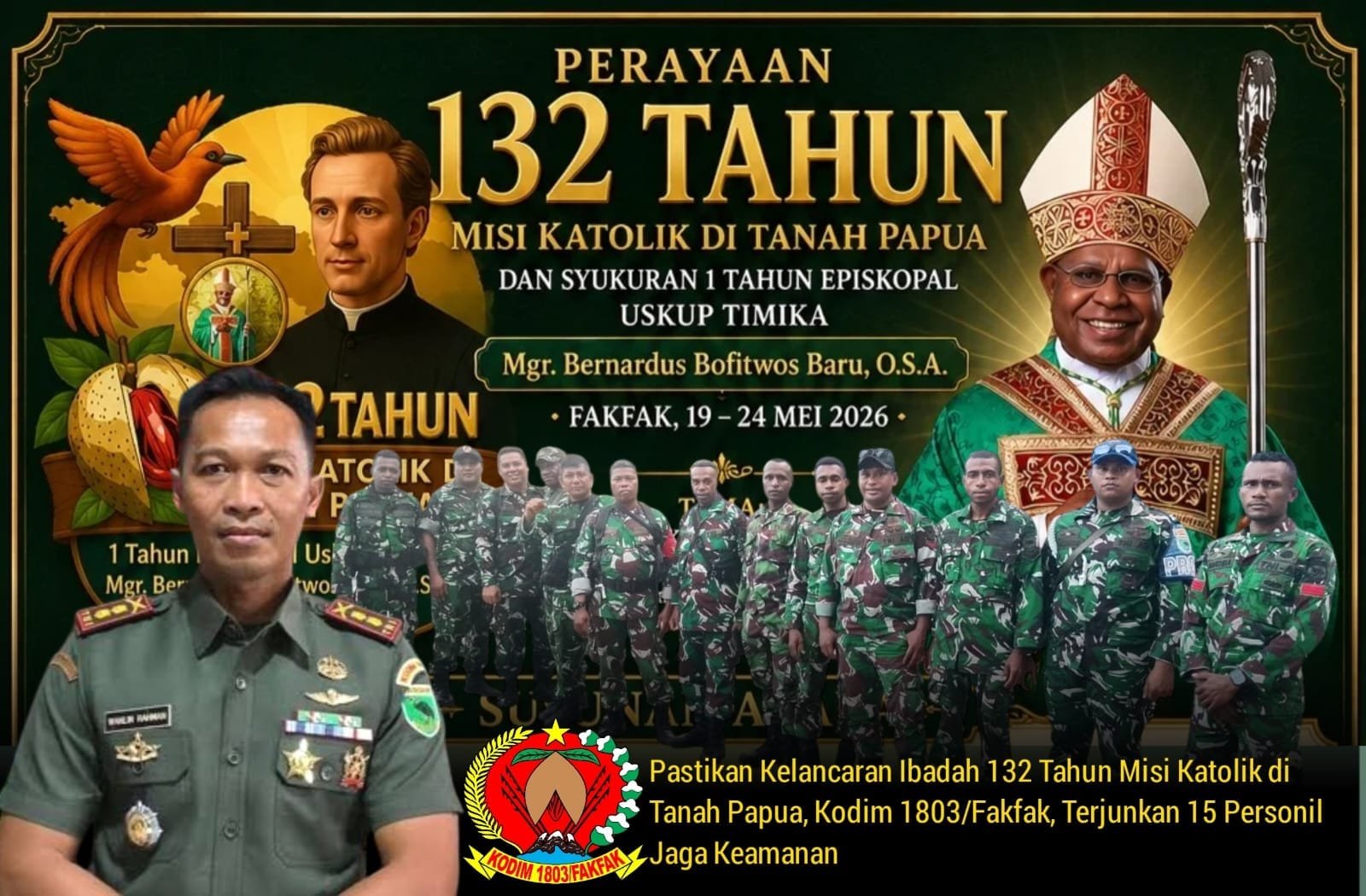 Dandim Letkol Inf Wahlin Rahman Instruksikan Personel Amankan 132 Tahun Misi Katolik Papua