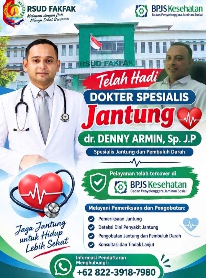 Makin Lengkap, RSUD Fakfak Datangkan Dokter Spesialis Jantung dr. Denny Armin
